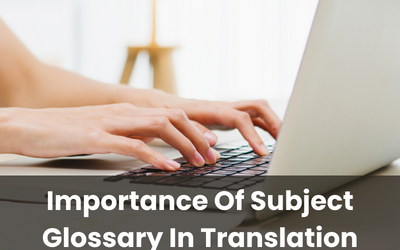 Importance Of Subject Glossary In Translation