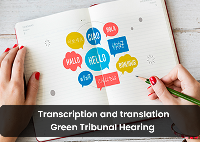 Transcription and translation – Green Tribunal Hearing
