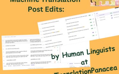 Machine Translation Post Edits: by Human Linguists at TranslationPanacea